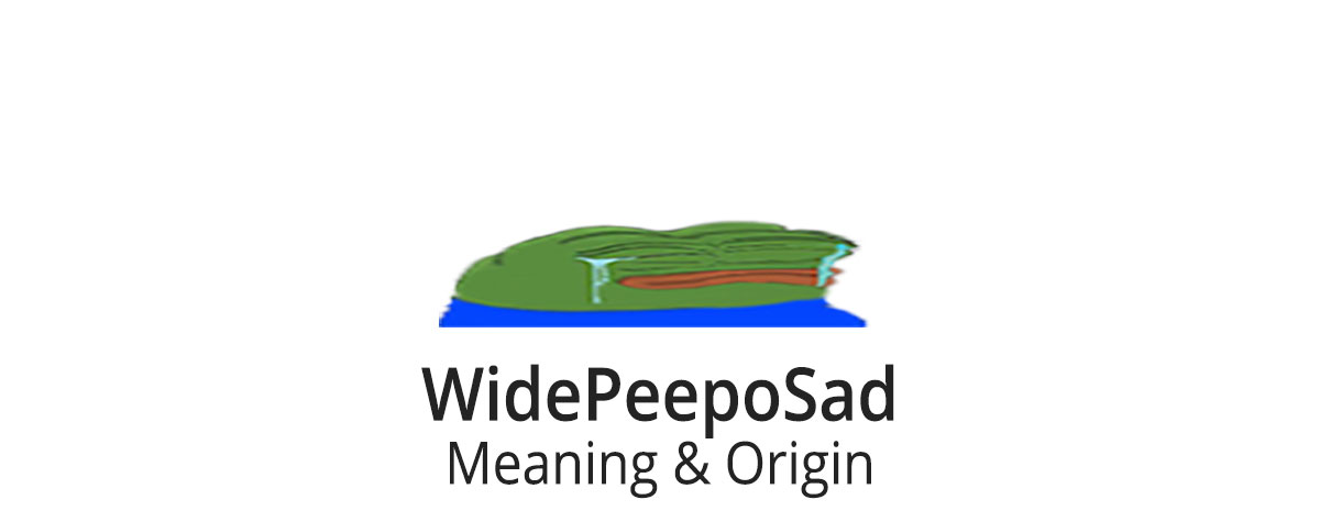 widepeeposad meaning and origin