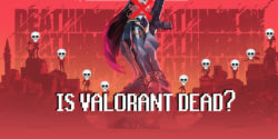 Is Valorant a dead game? The Truth in numbers
